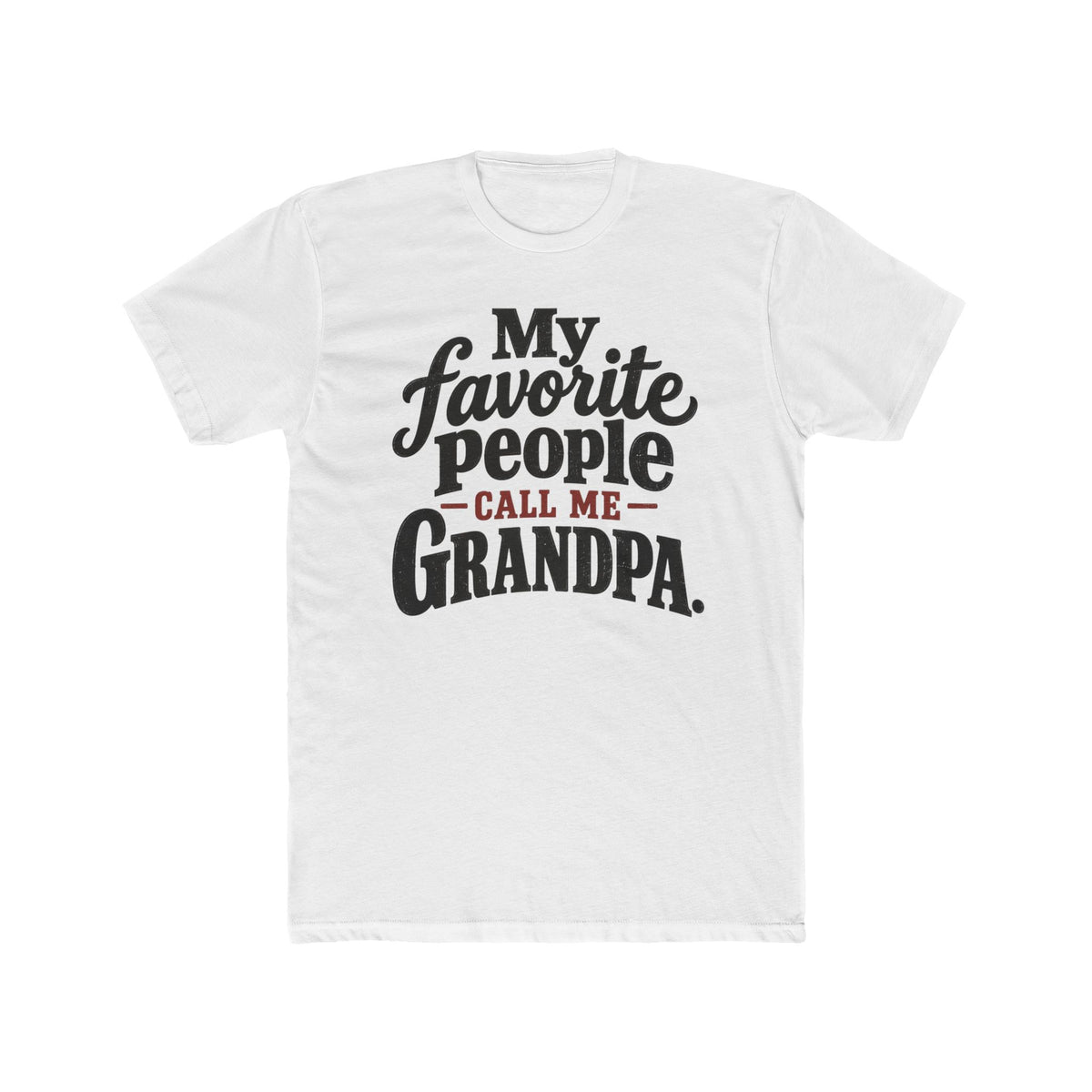 My Favorite People Call Me Grandpa T-Shirt