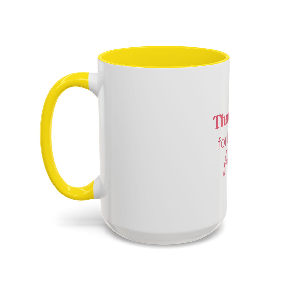 Thank You for Being a Friend Coffee Mug — Pink Friendship Accent Mug (11/15oz)