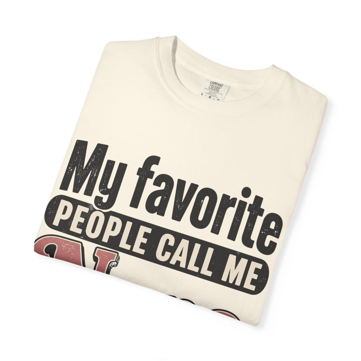 My Favorite People Call Me Nana T-Shirt