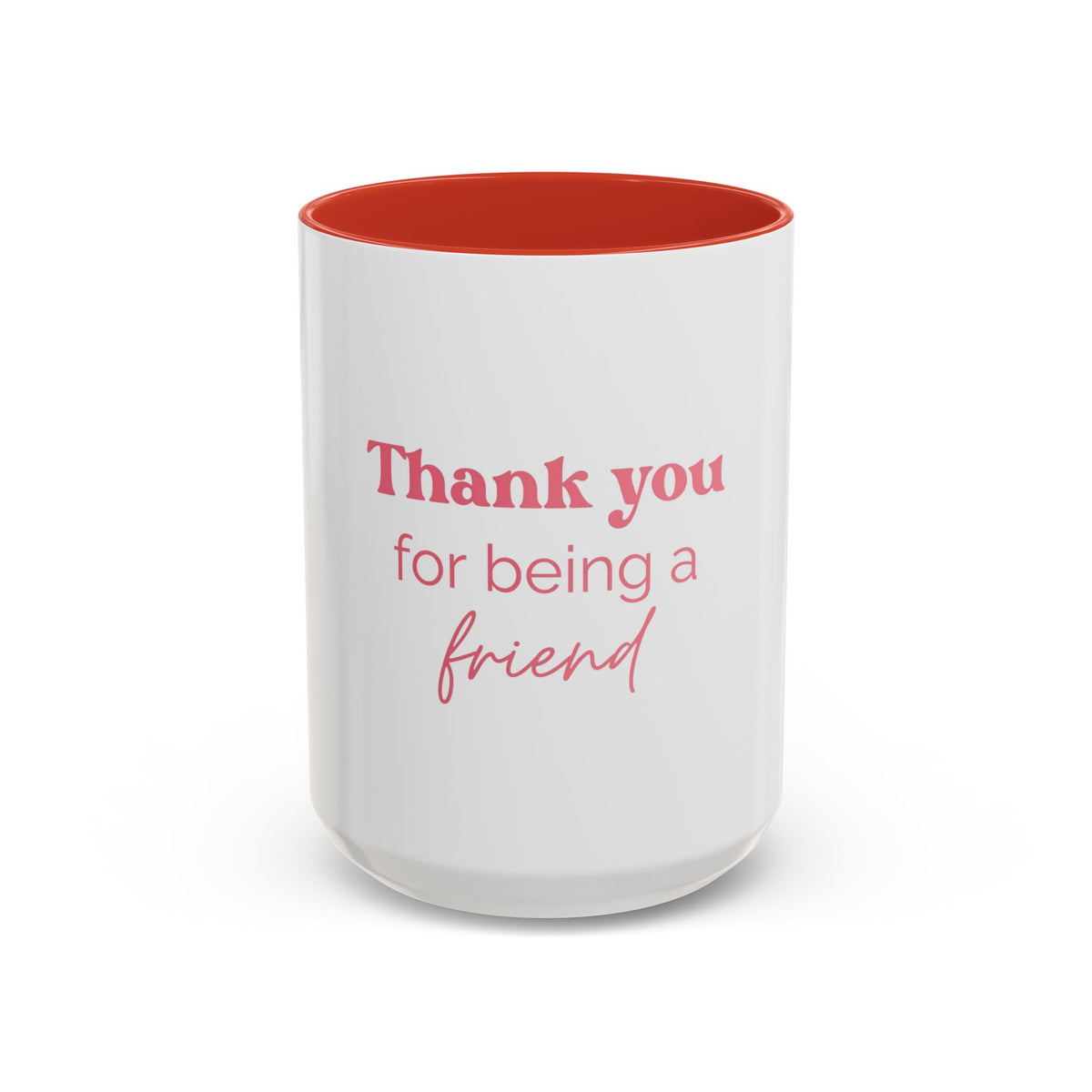 Thank You for Being a Friend Coffee Mug — Pink Friendship Accent Mug (11/15oz)