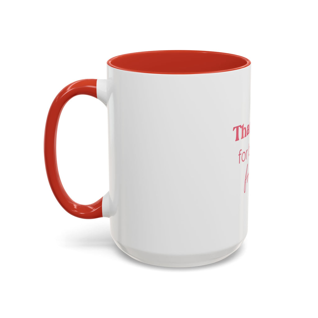 Thank You for Being a Friend Coffee Mug — Pink Friendship Accent Mug (11/15oz)