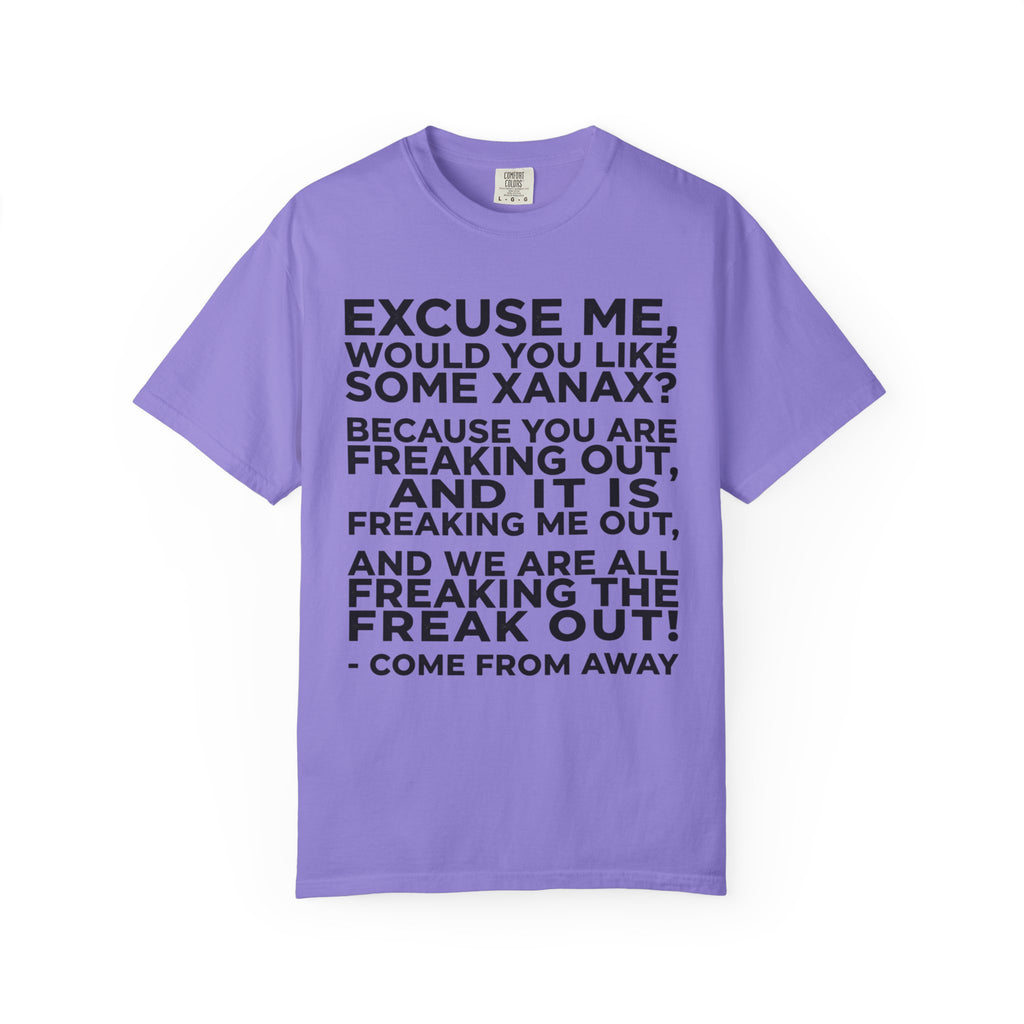 T-Shirt — 'Excuse Me, Would You Like Some Xanax?' Quote Tee