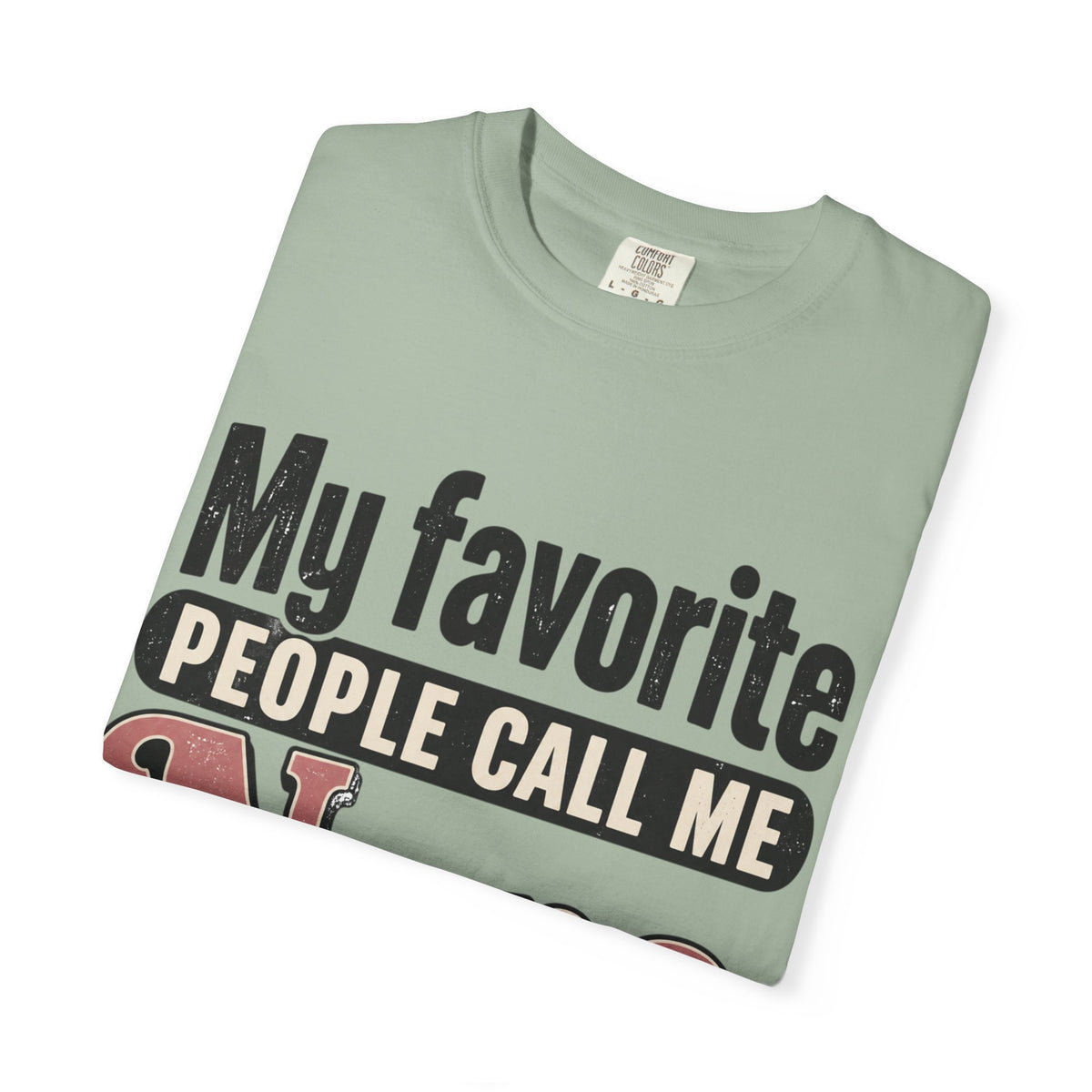 My Favorite People Call Me Nana T-Shirt