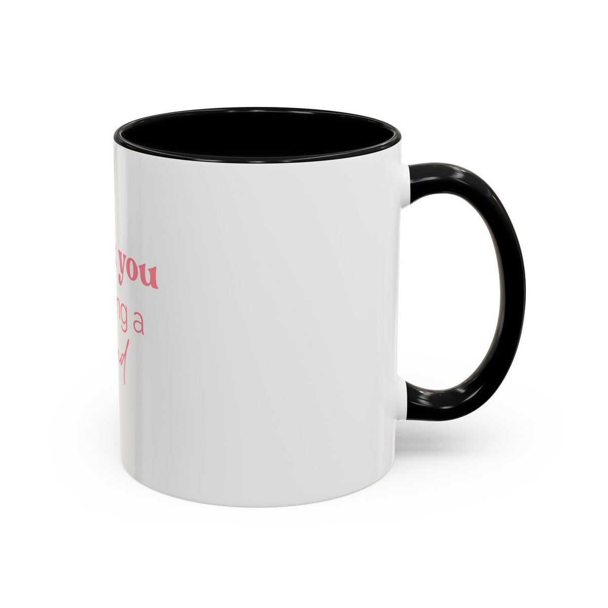 Thank You for Being a Friend Coffee Mug — Pink Friendship Accent Mug (11/15oz)