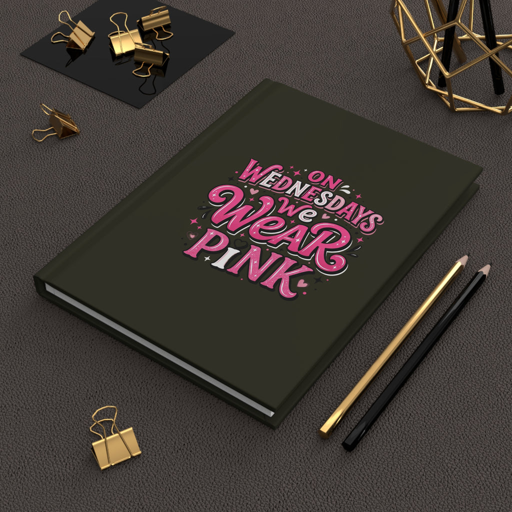 Hardcover Journal — "On Wednesdays We Wear Pink" Cute Pink Lettering Notebook