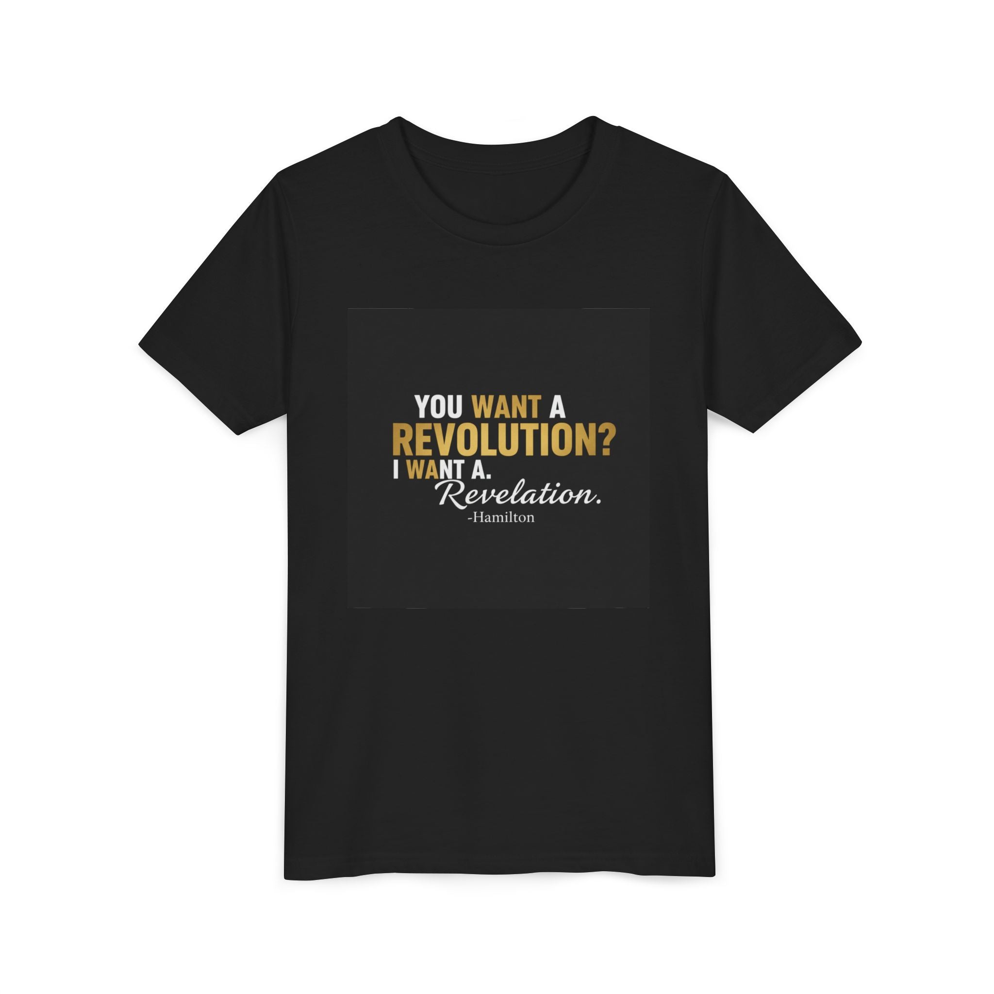 Youth Tee — "You Want a Revolution? I Want a Revelation."