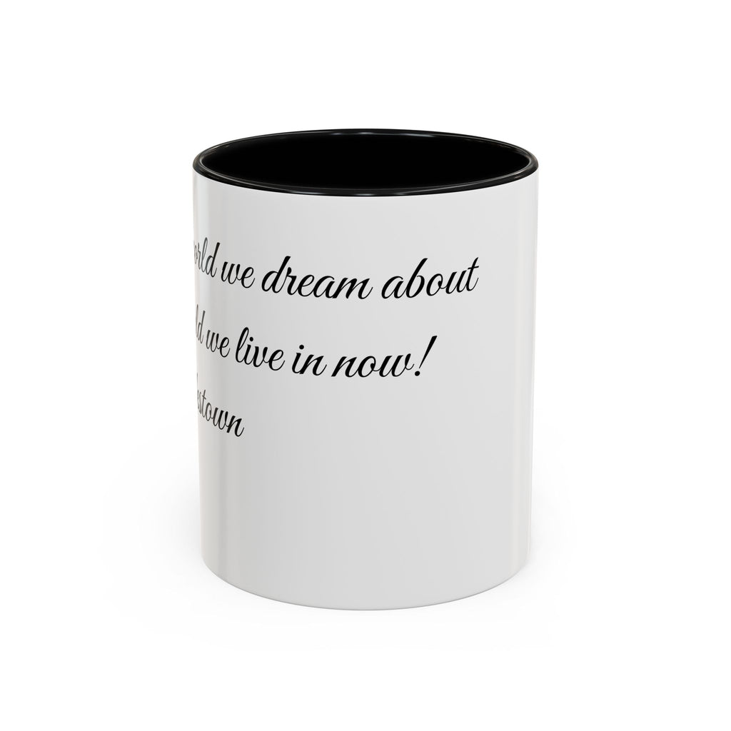 Hadestown Inspirational Quote Accent Coffee Mug