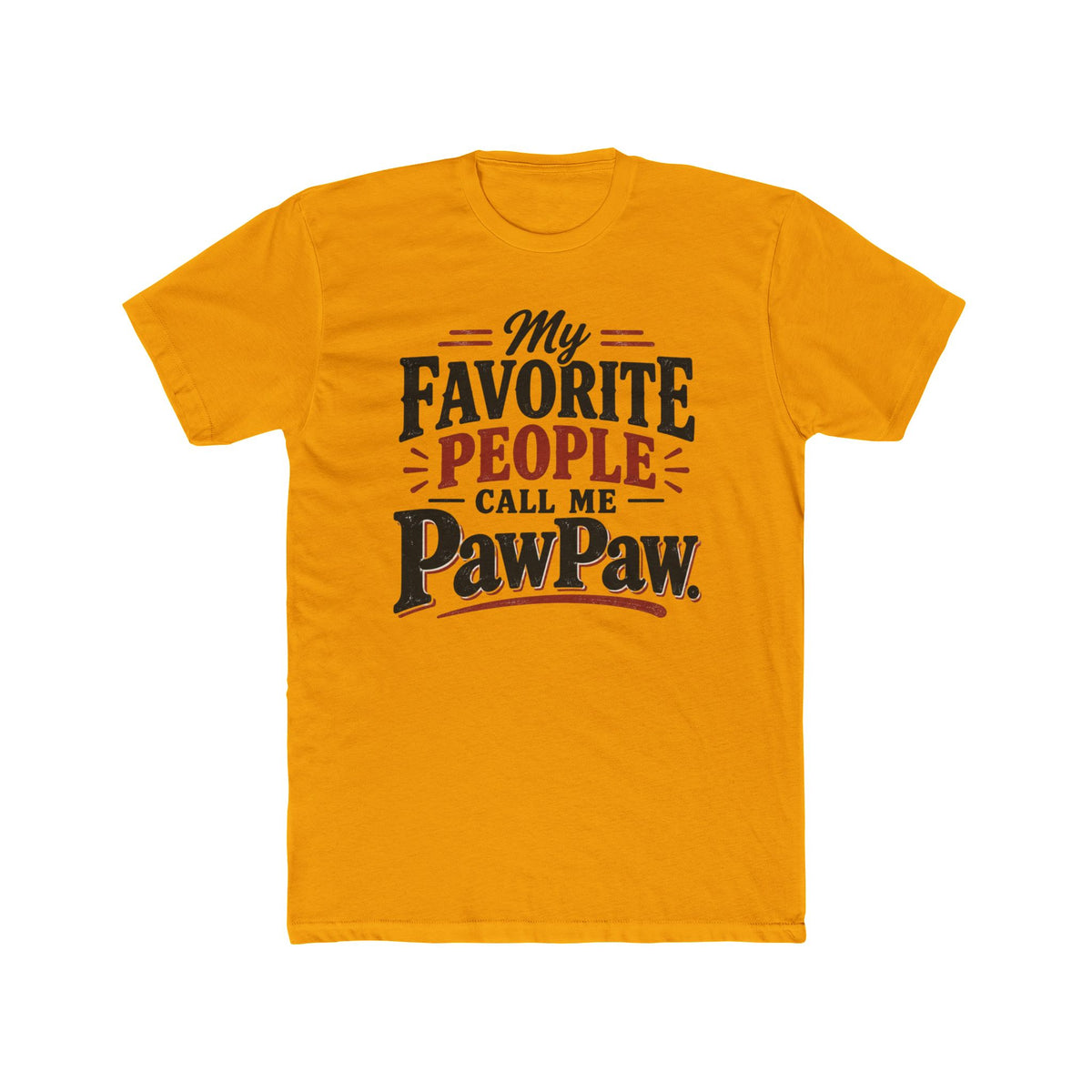 My Favorite People Call Me PawPaw T-Shirt