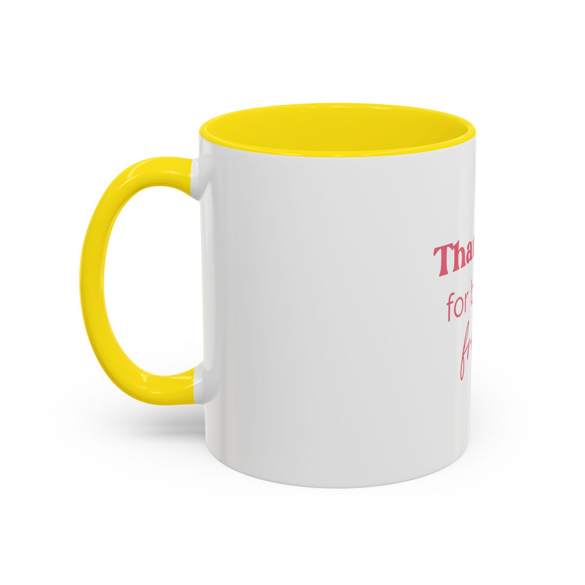 Thank You for Being a Friend Coffee Mug — Pink Friendship Accent Mug (11/15oz)
