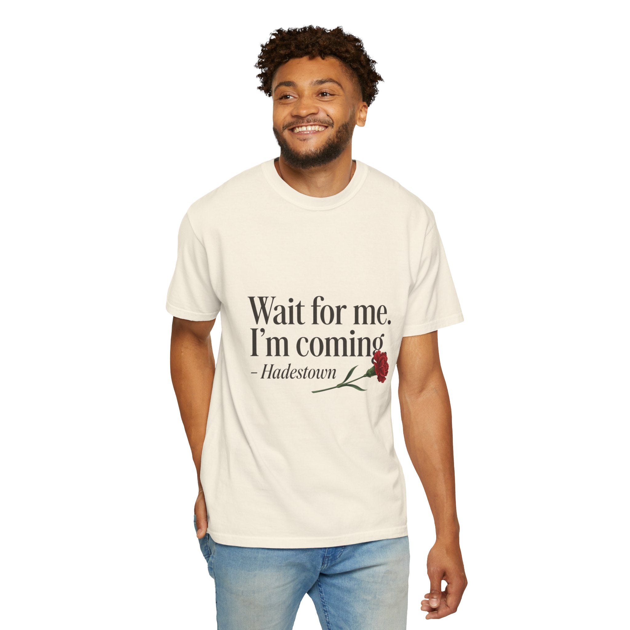 Wait for Me I'm Coming T‑Shirt – Hadestown Lyric Tee with Red Rose