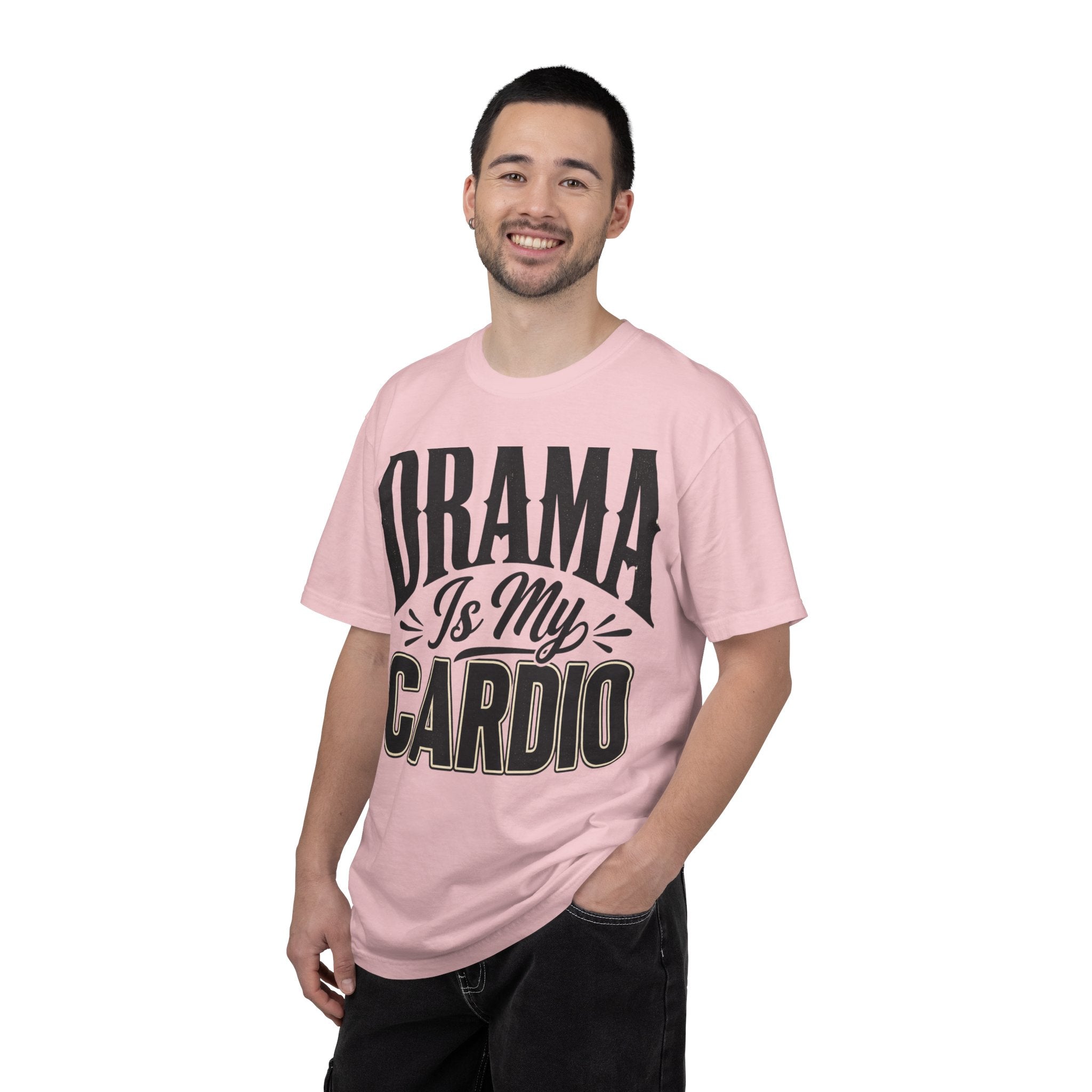 Drama Is My Cardio T-Shirt — Funny Sarcastic Graphic Tee