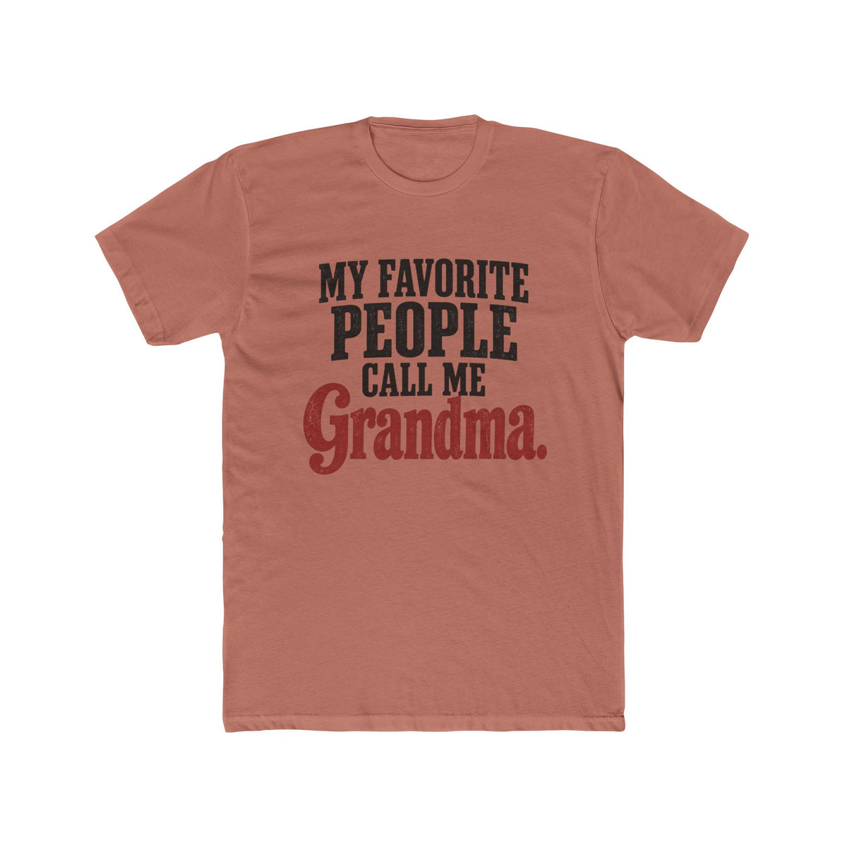 My Favorite People Call Me Grandma T-Shirt