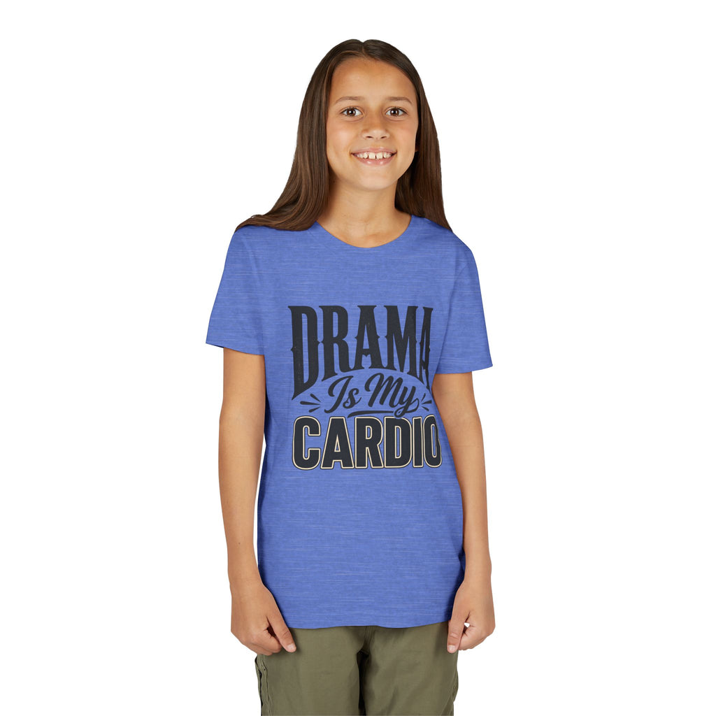 Drama Is My Cardio Youth T‑Shirt — Funny Theatre Kid Tee
