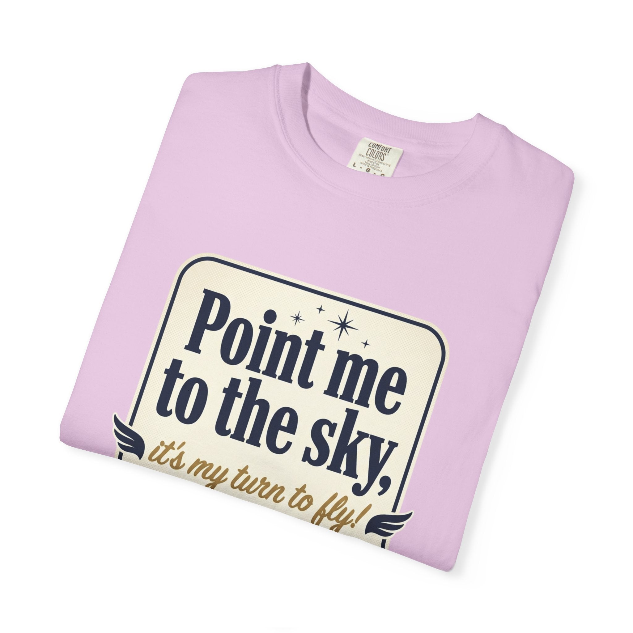 "Point Me to the Sky" Graphic T-Shirt — The Wild Party Quote