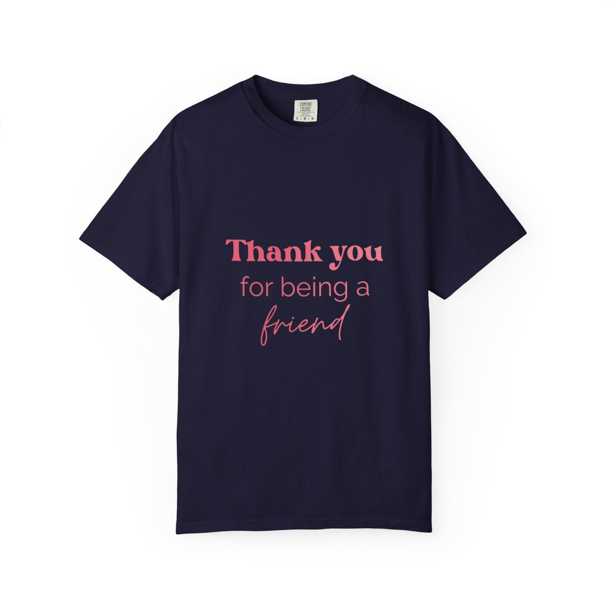 T-Shirt — "Thank You for Being a Friend" Golden Girls Inspired Friendship Graphic Tee