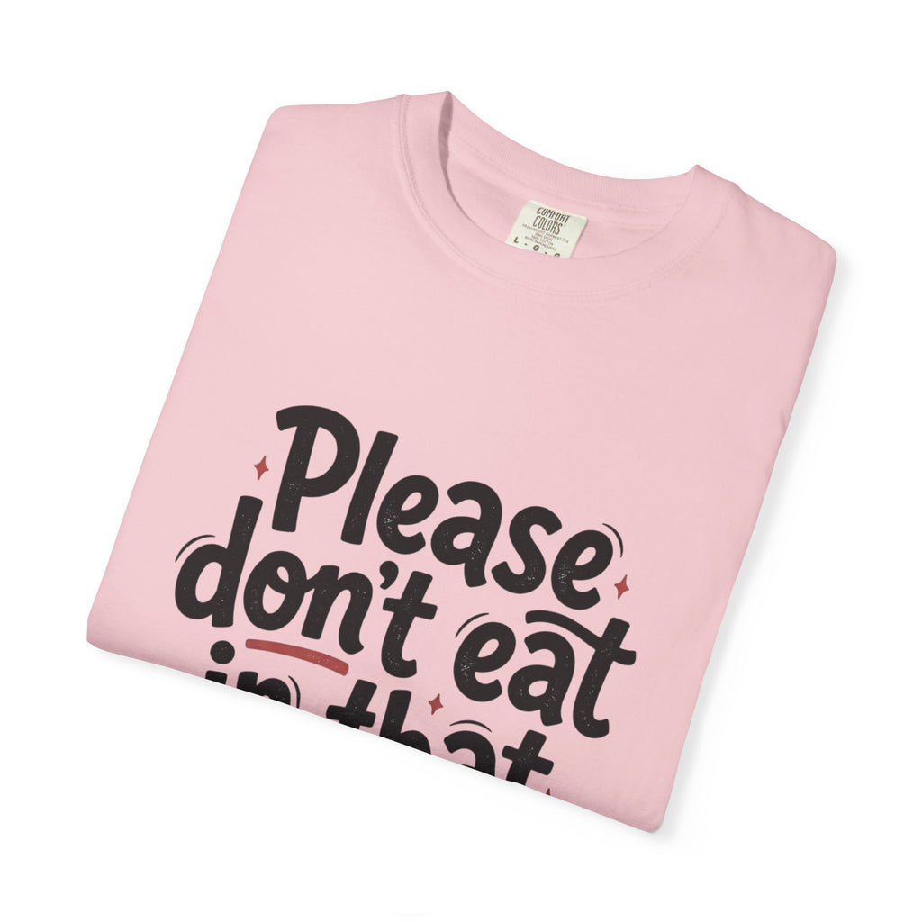 Please Don't Eat in That Costume T-Shirt — Funny Halloween Costume Shirt