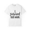 I Survived Tech Week T-Shirt — Theatre Tech Crew Tee
