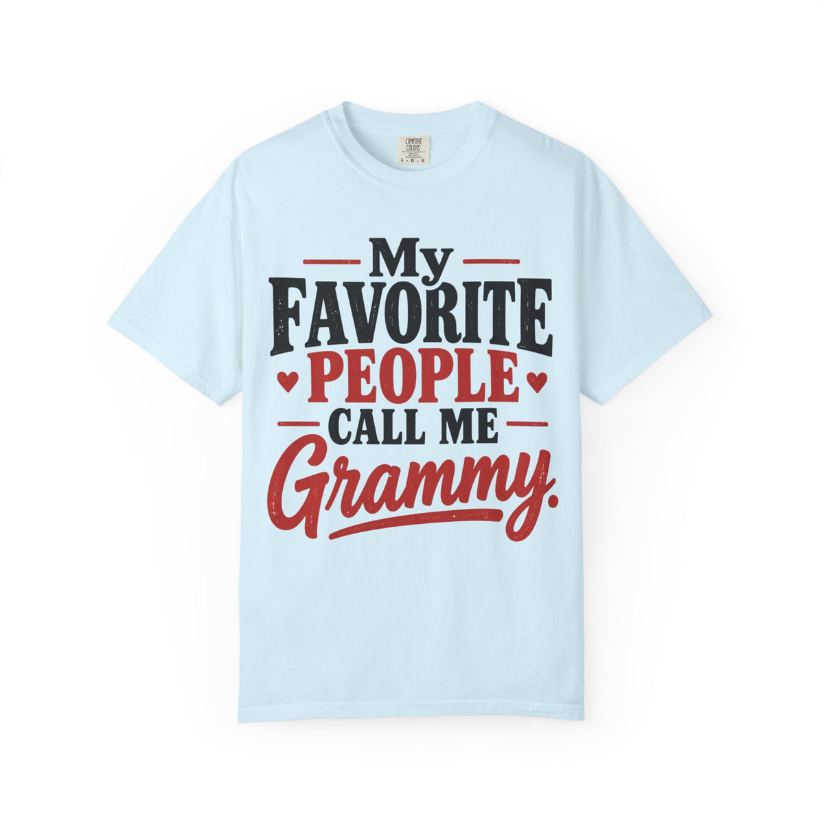 My Favorite People Call Me Grammy T-Shirt