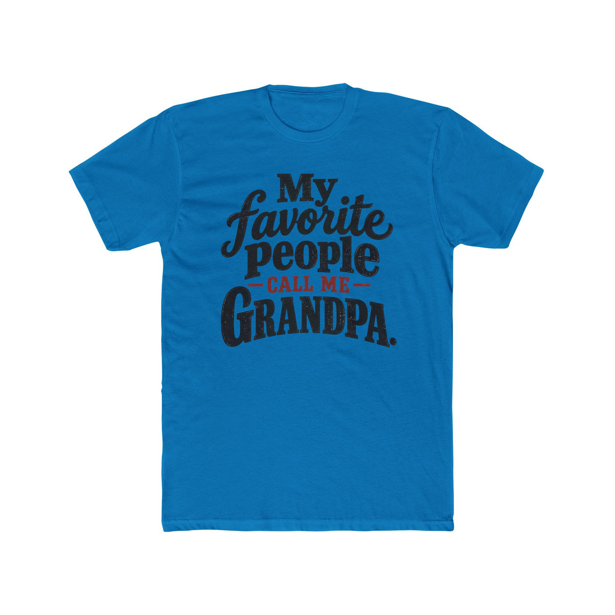 My Favorite People Call Me Grandpa T-Shirt