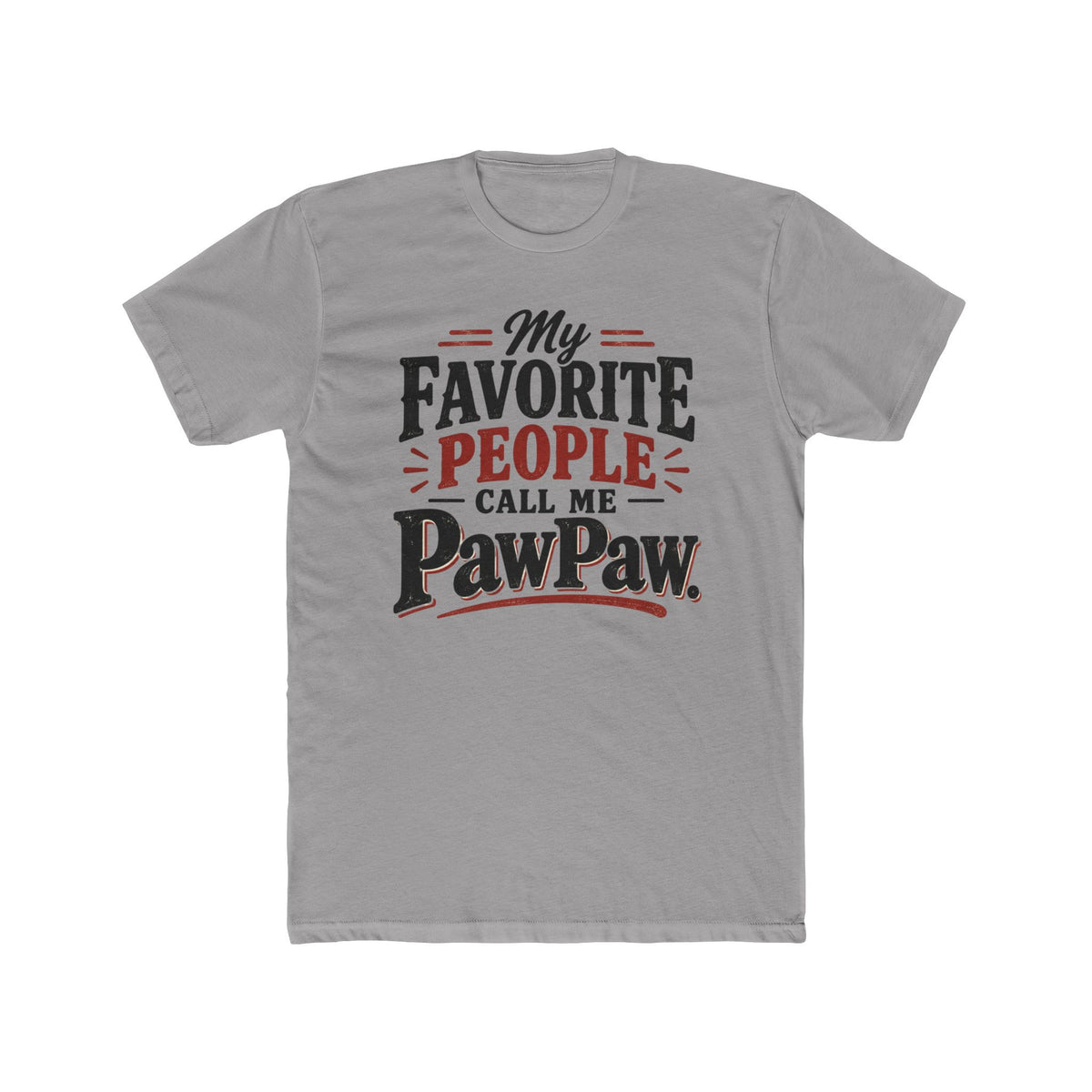 My Favorite People Call Me PawPaw T-Shirt