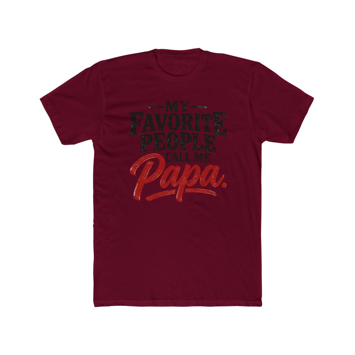 My Favorite People Call Me Papa T-Shirt