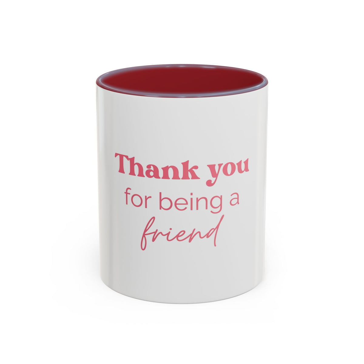 Thank You for Being a Friend Coffee Mug — Pink Friendship Accent Mug (11/15oz)