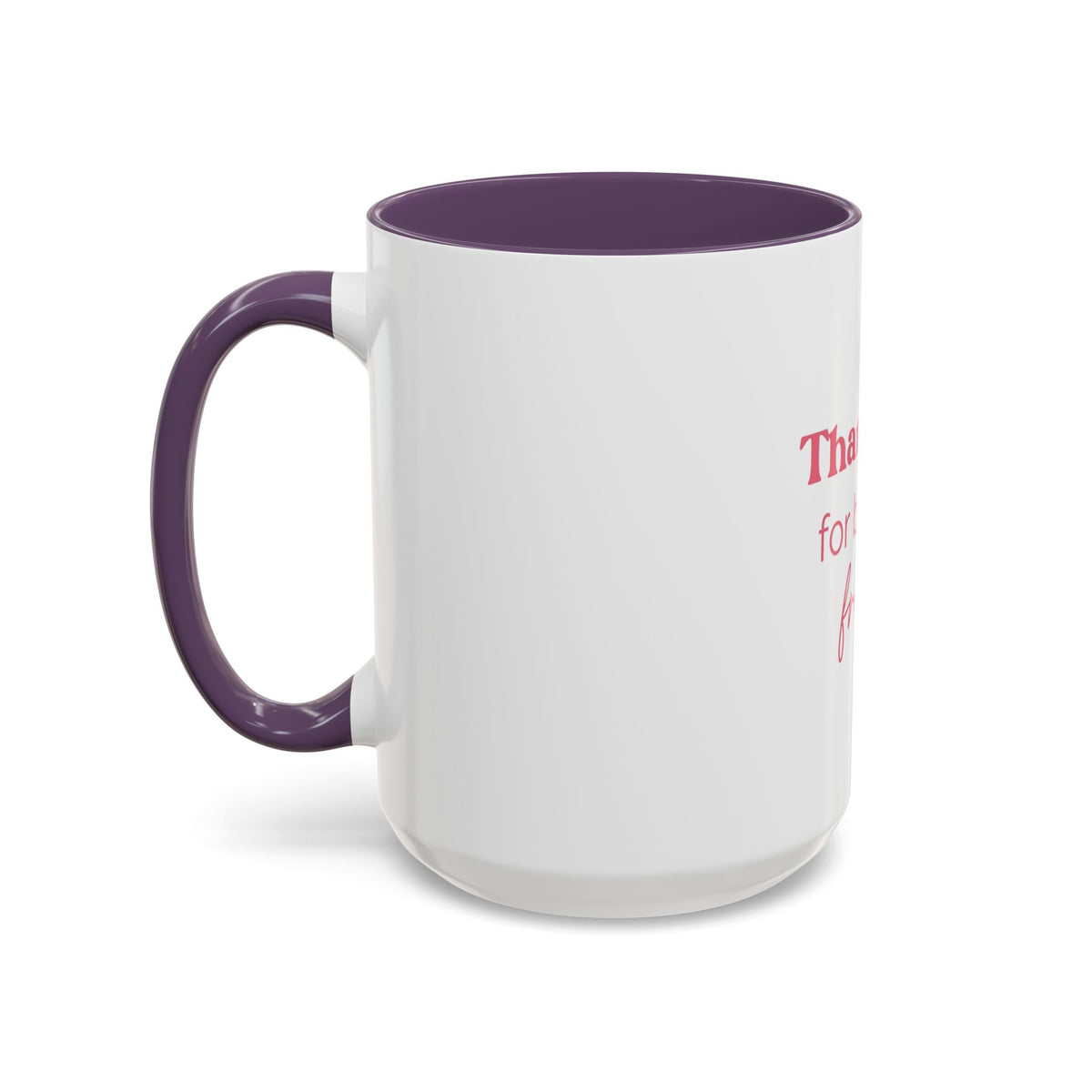 Thank You for Being a Friend Coffee Mug — Pink Friendship Accent Mug (11/15oz)