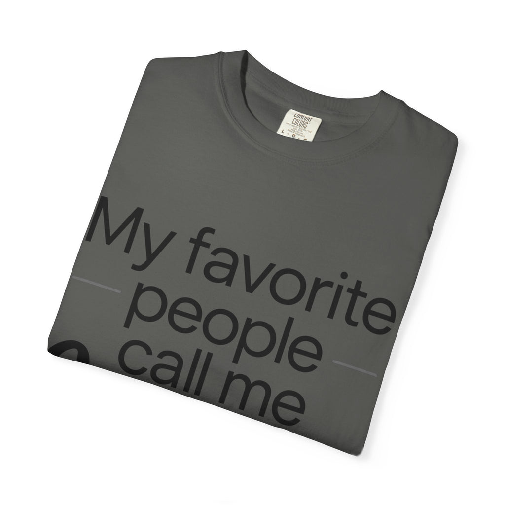“My Favorite People Call Me Meme” Grandma T-Shirt