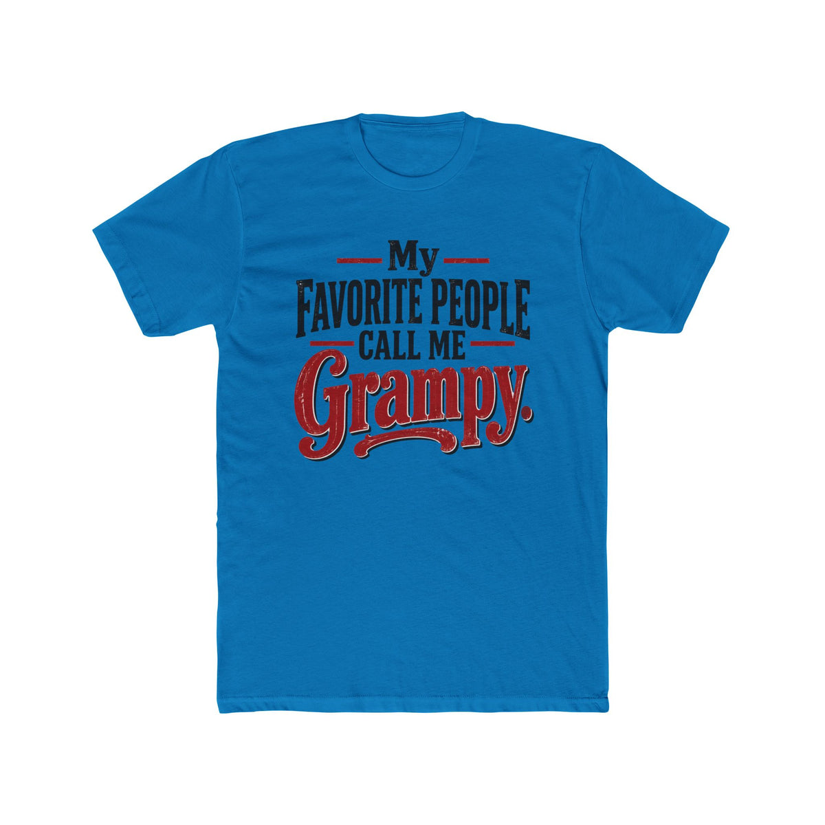 My Favorite People Call Me Grampy Graphic T-Shirt