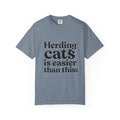Graphic T-Shirt — "Herding Cats is Easier Than This" Funny Cat Lover Tee