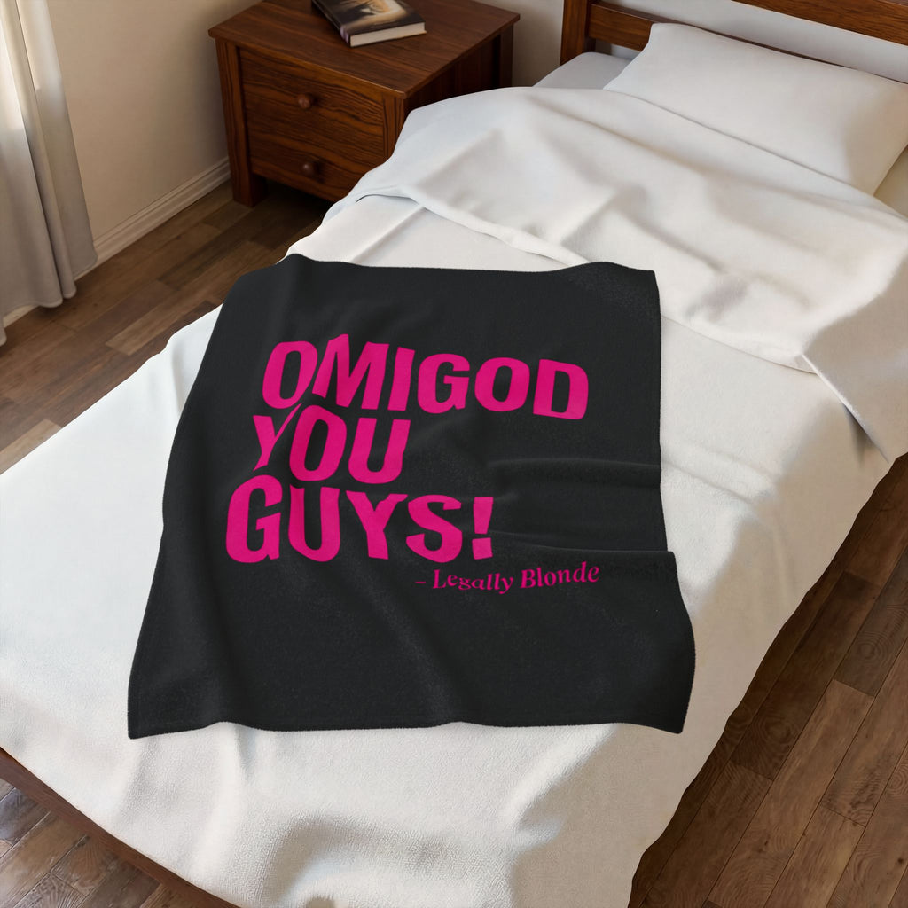 Legally Blonde 'OMIGOD YOU GUYS!' Velveteen Plush Blanket