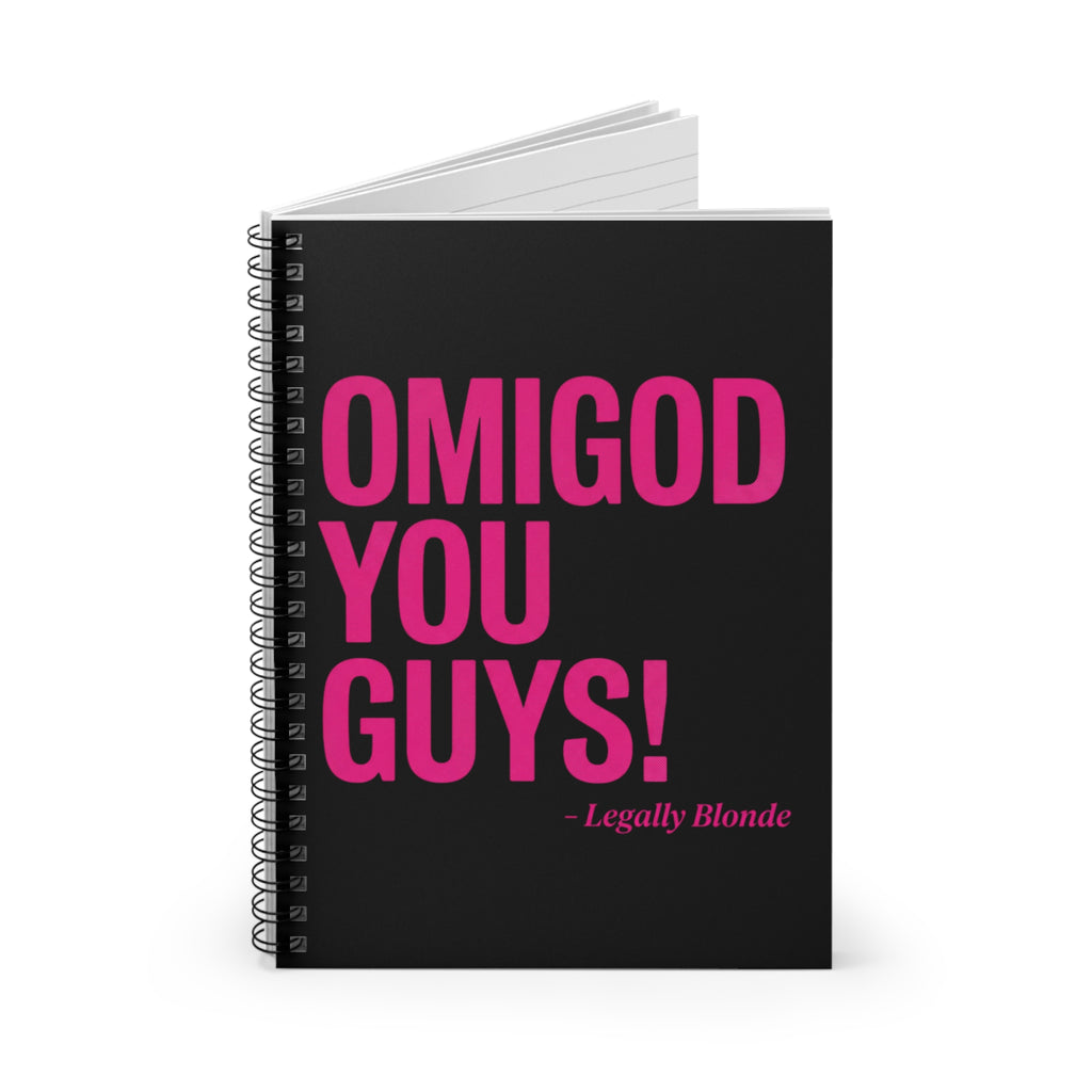 Legally Blonde "OMIGOD YOU GUYS!" Spiral Notebook