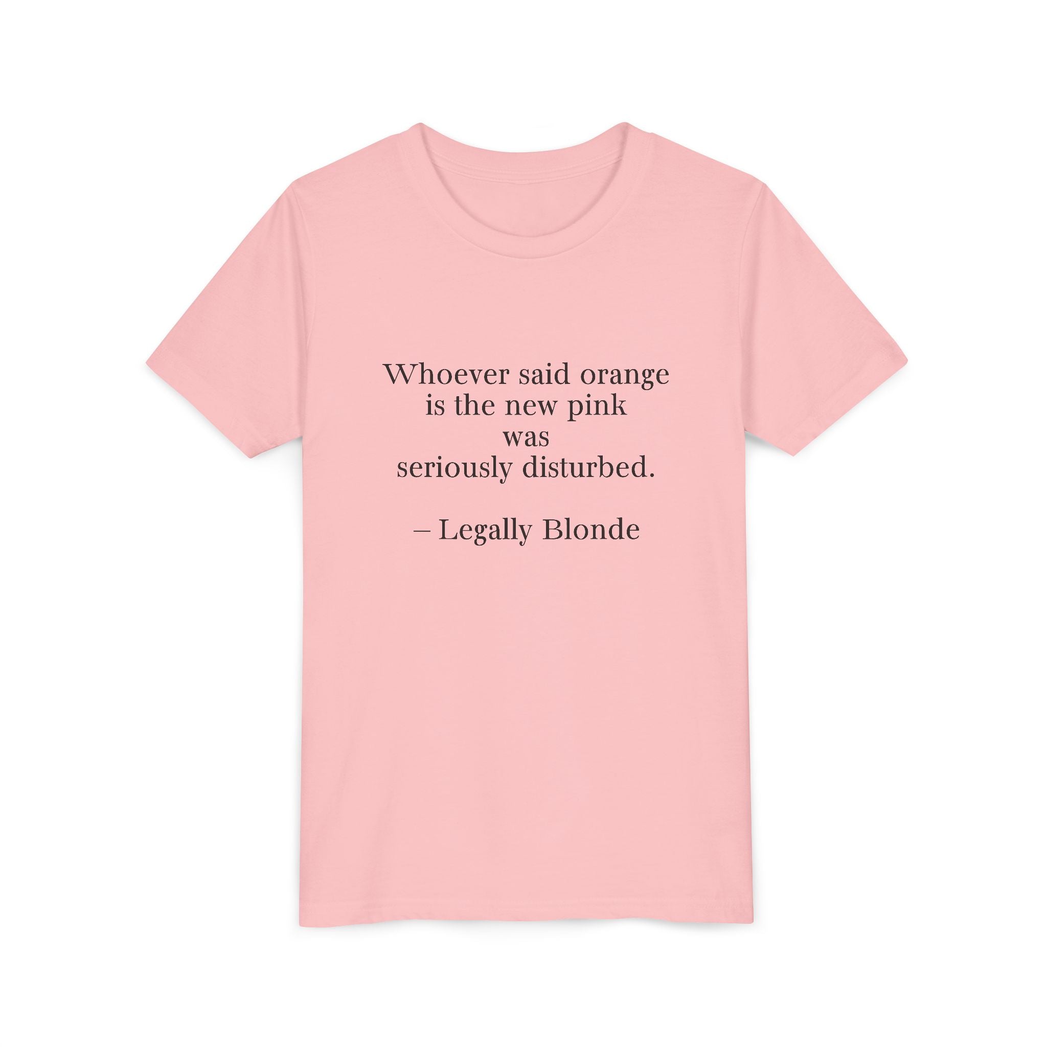 Funny Quote Youth Tee - Legally Blonde Inspired
