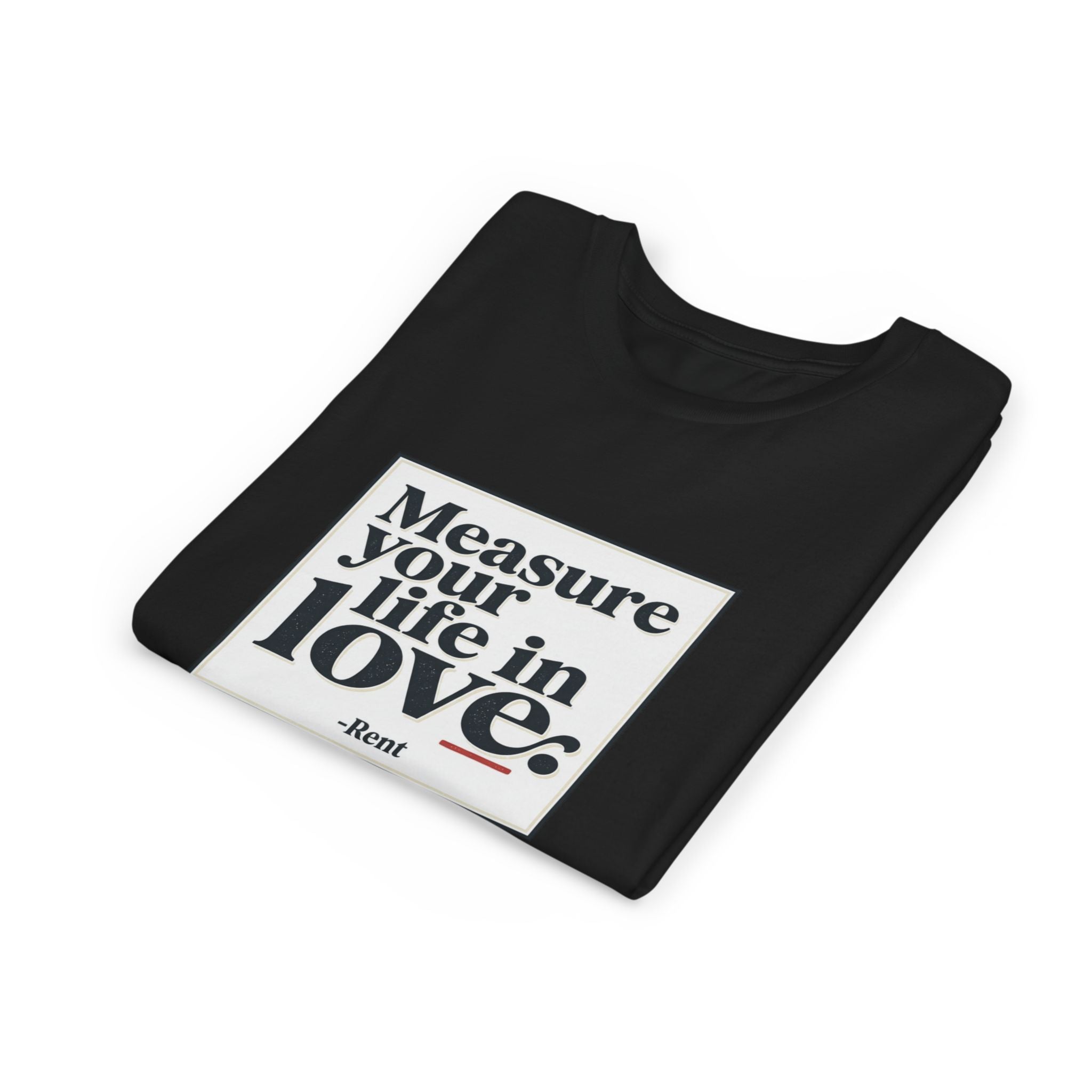 Measure Your Life In Love - Rent Youth T-Shirt
