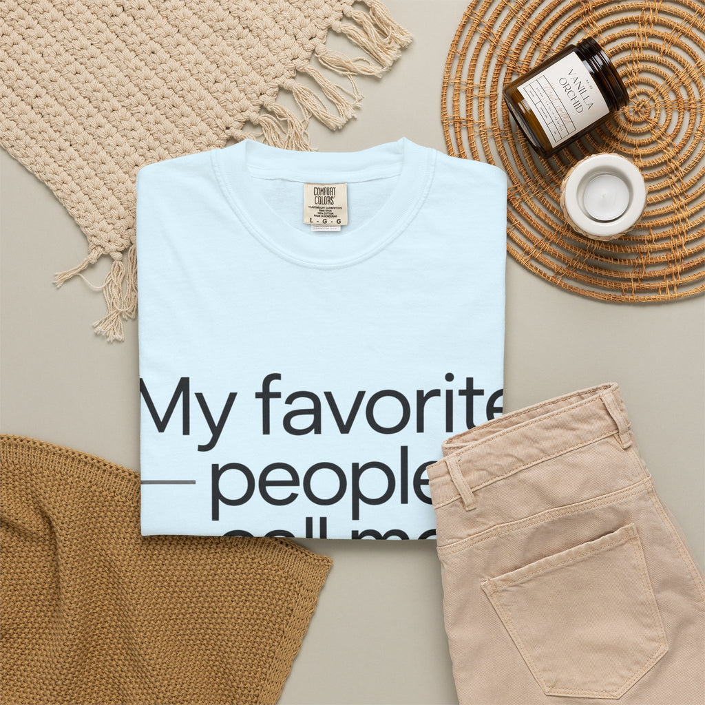 “My Favorite People Call Me Meme” Grandma T-Shirt