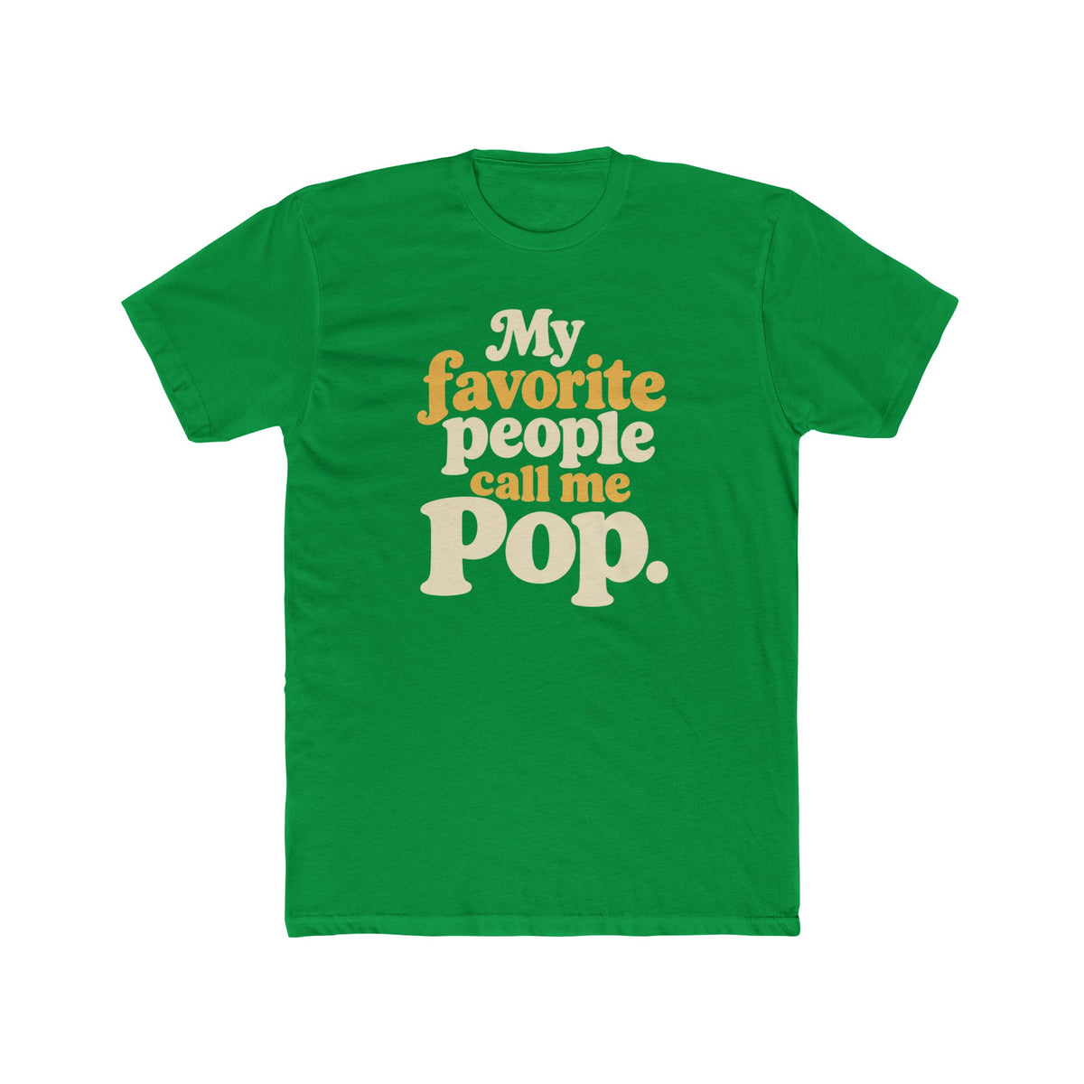 My Favorite People Call Me Pop T-Shirt