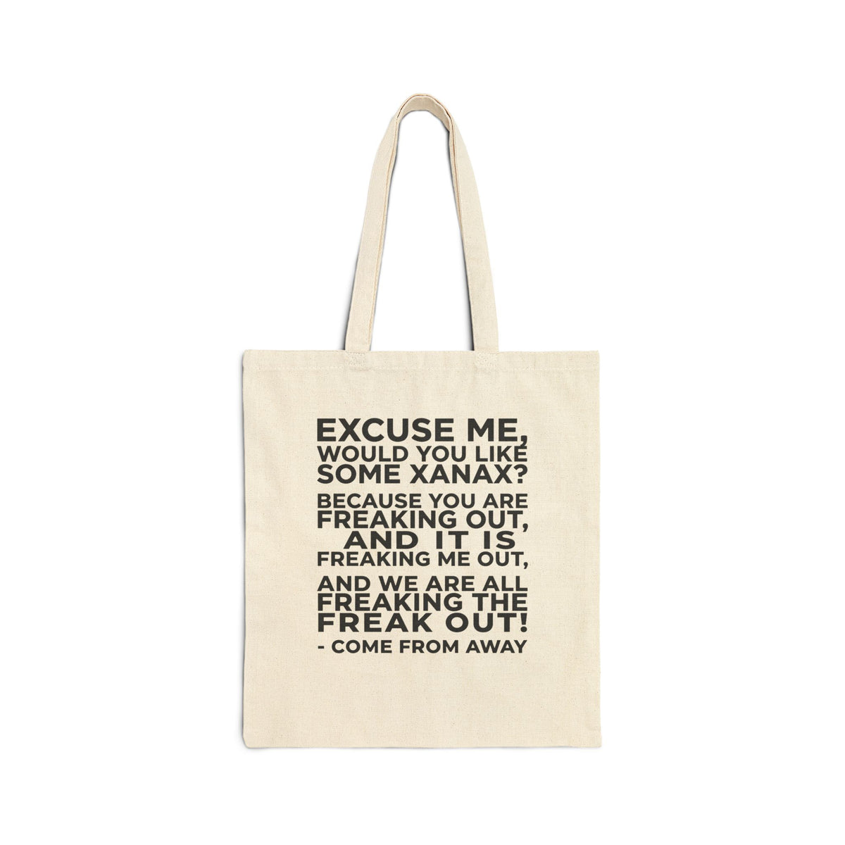 Tote Bag — “Excuse Me, Would You Like Some Xanax?” Canvas Quote Tote