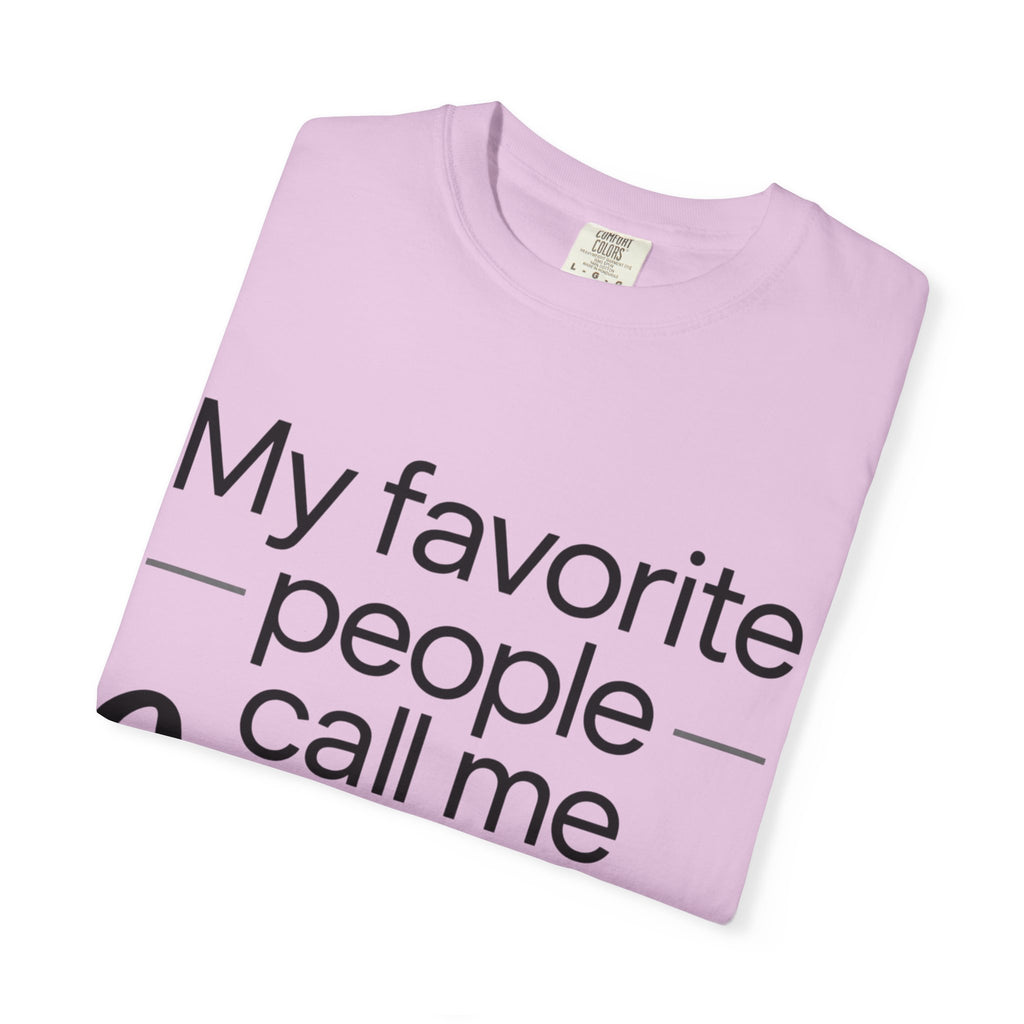 “My Favorite People Call Me Meme” Grandma T-Shirt