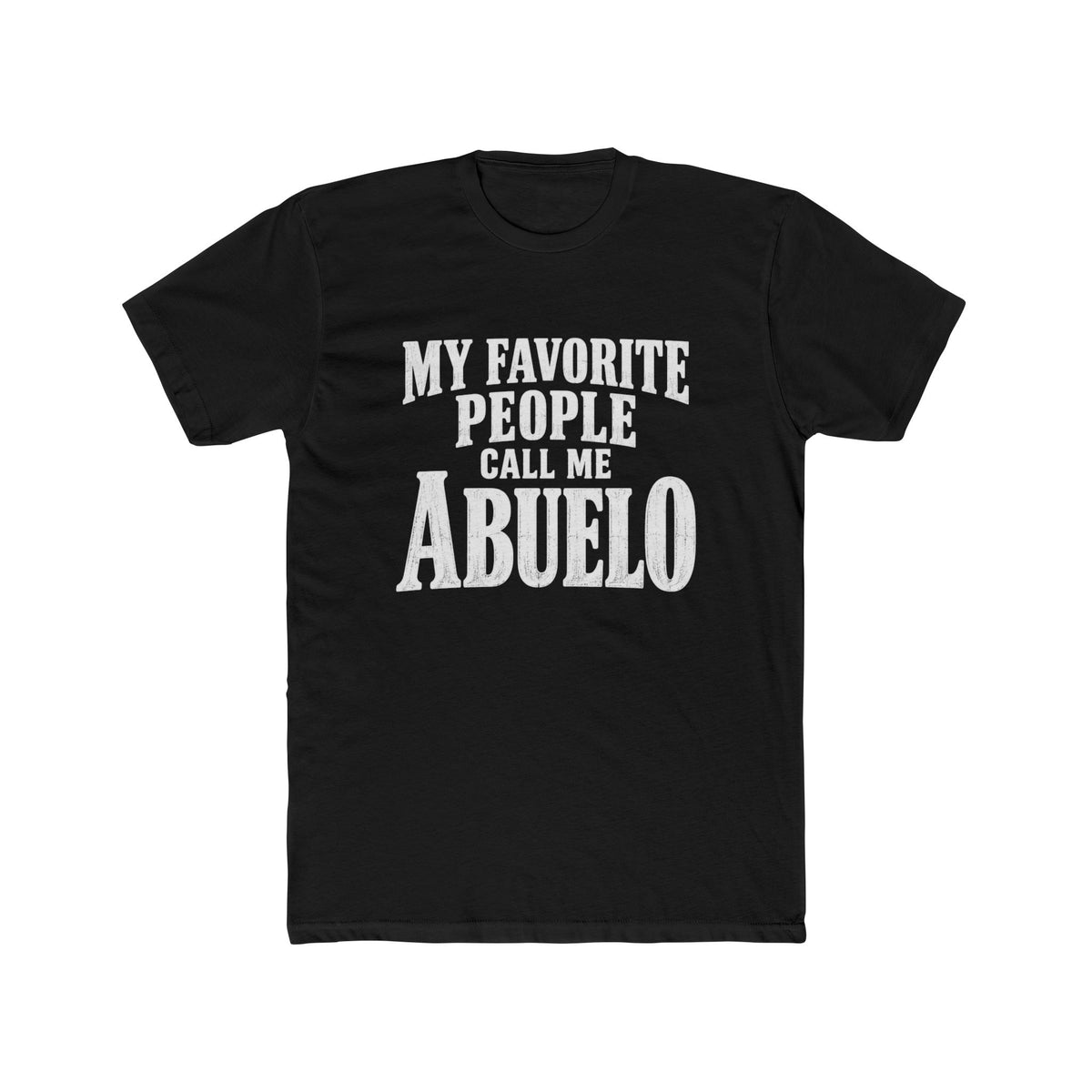 My Favorite People Call Me Abuelo T-Shirt