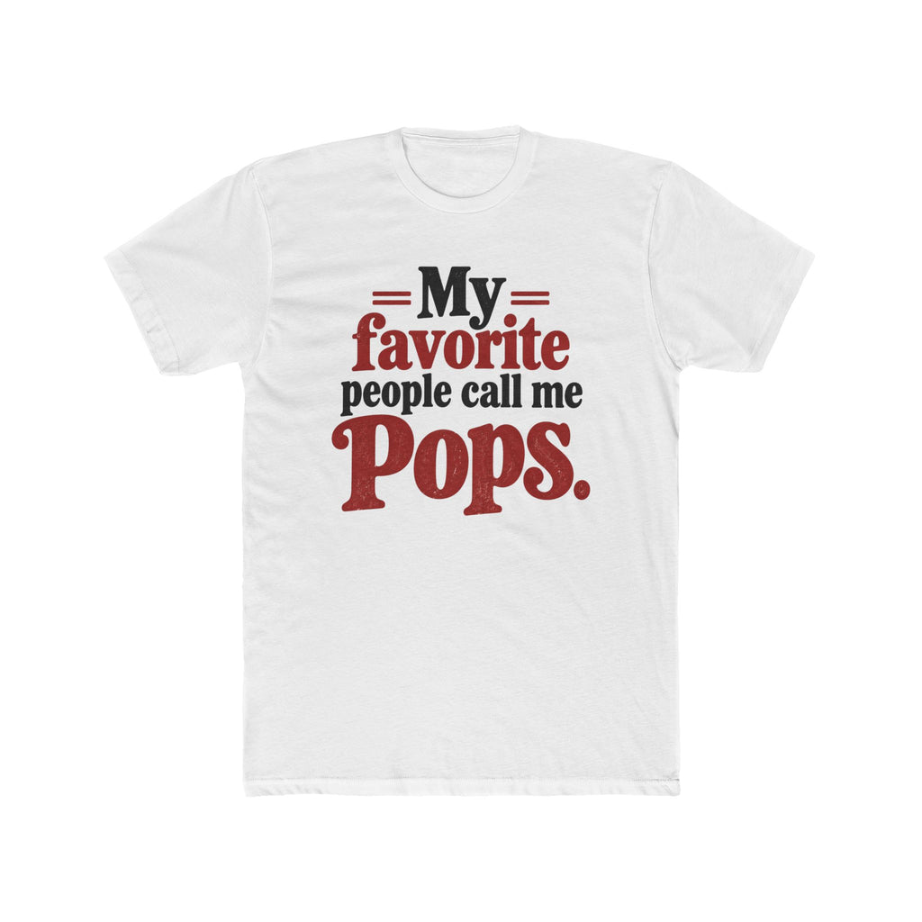 My Favorite People Call Me Pops T-Shirt