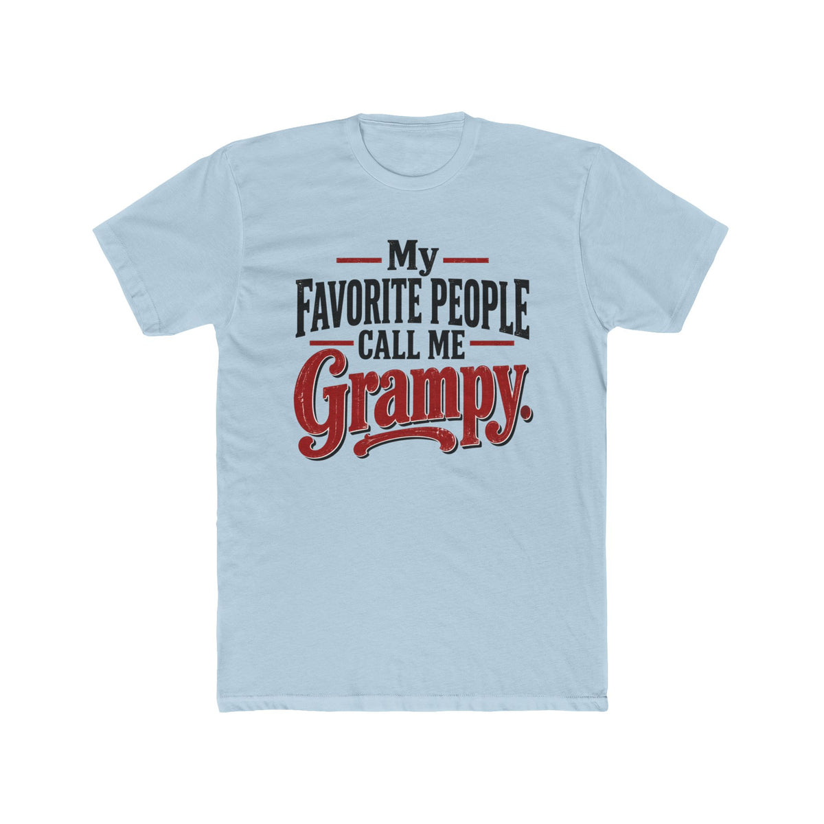 My Favorite People Call Me Grampy Graphic T-Shirt