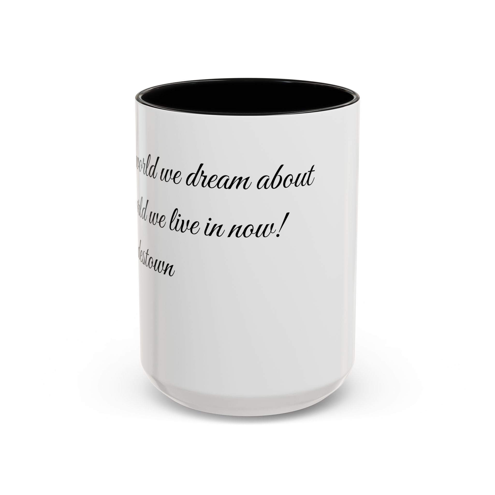 Hadestown Inspirational Quote Accent Coffee Mug