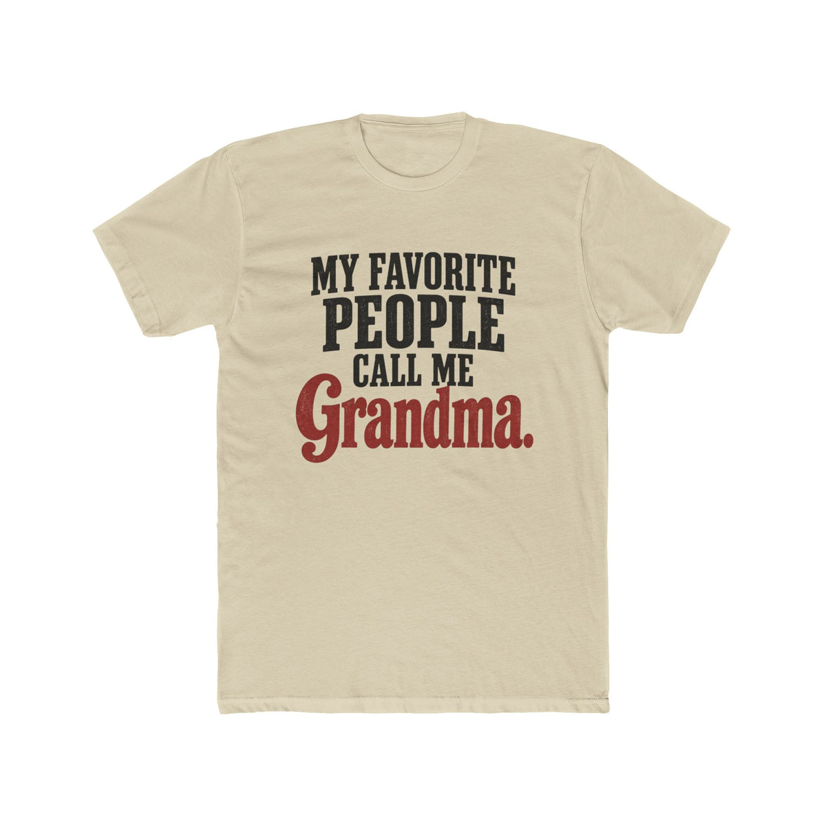 My Favorite People Call Me Grandma T-Shirt