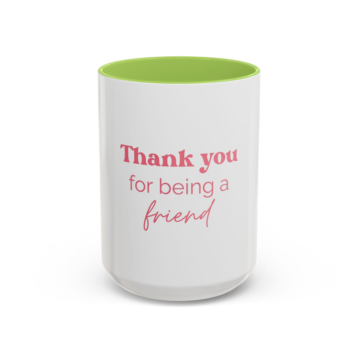 Thank You for Being a Friend Coffee Mug — Pink Friendship Accent Mug (11/15oz)