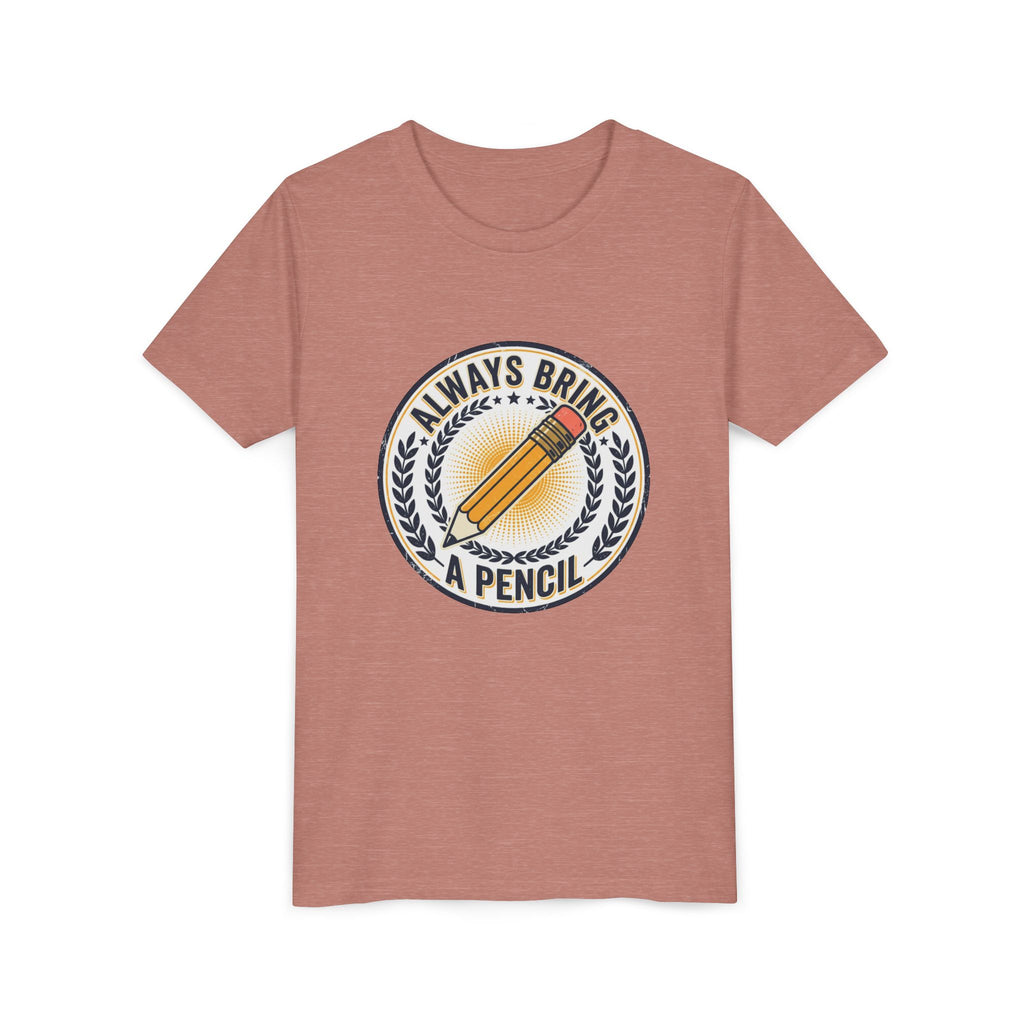 Always Bring a Pencil Youth T-Shirt — Back-to-School Graphic Tee