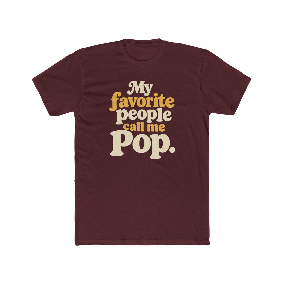 My Favorite People Call Me Pop T-Shirt