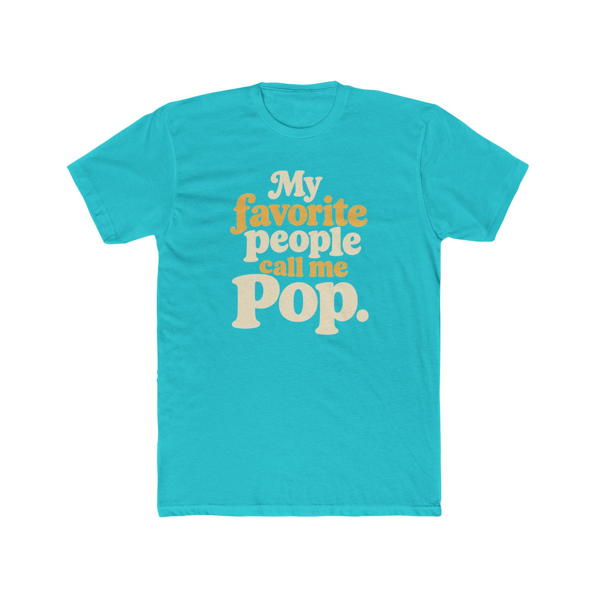 My Favorite People Call Me Pop T-Shirt