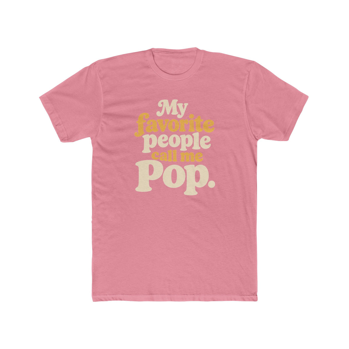 My Favorite People Call Me Pop T-Shirt