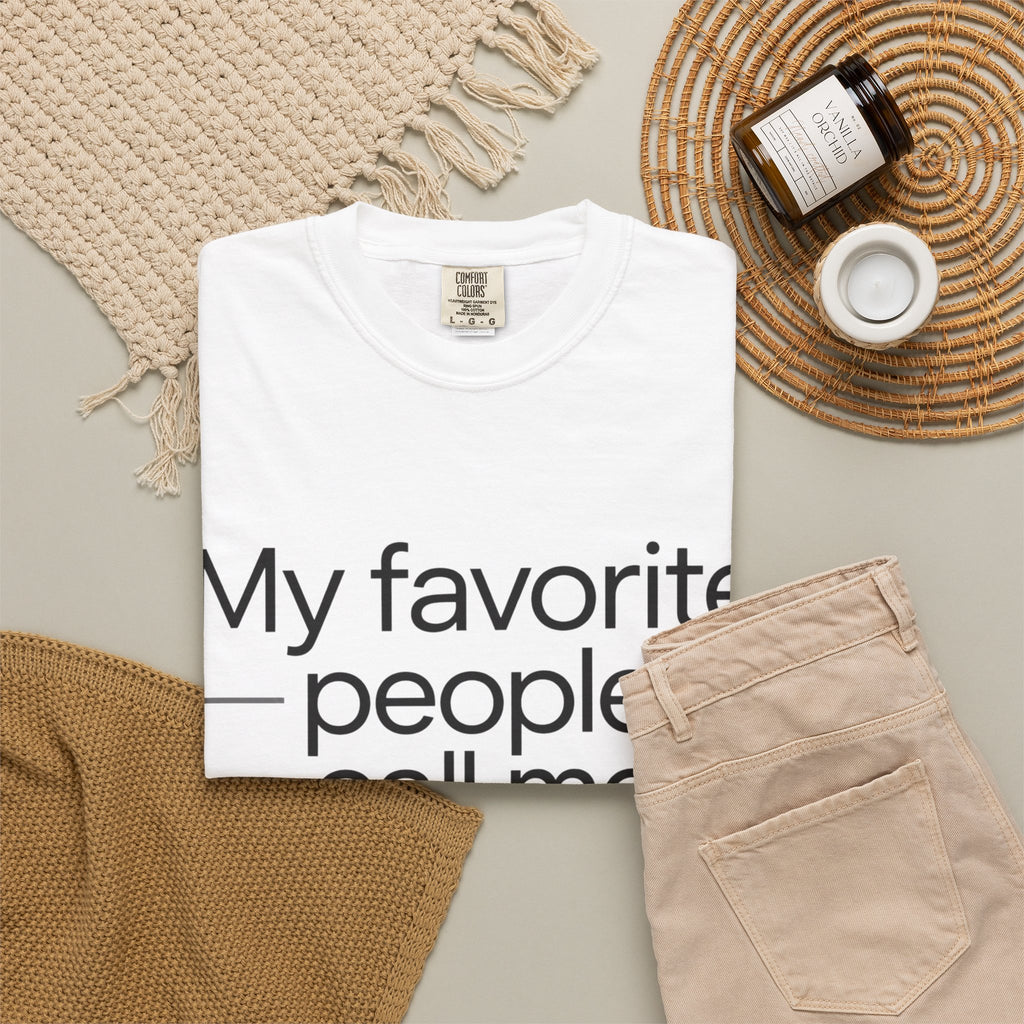 “My Favorite People Call Me Meme” Grandma T-Shirt