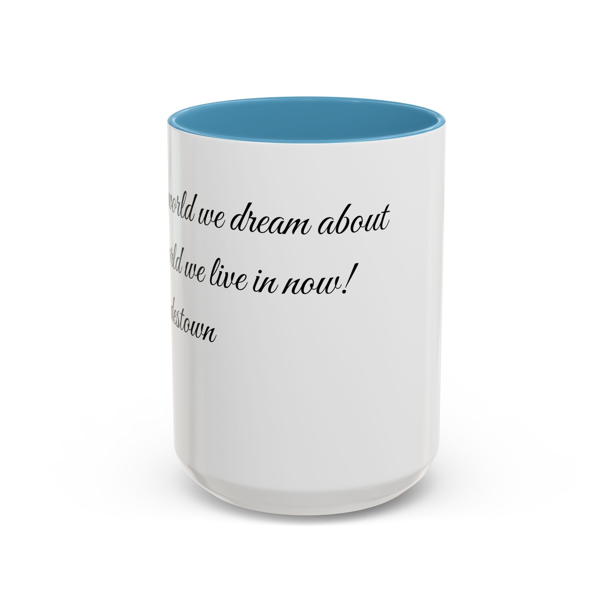 Hadestown Inspirational Quote Accent Coffee Mug